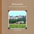 Katharerland - Impressionen Aus Dem Suden Frankreichs
