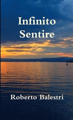 Roberto Balestri - Infinito Sentire, Häftad