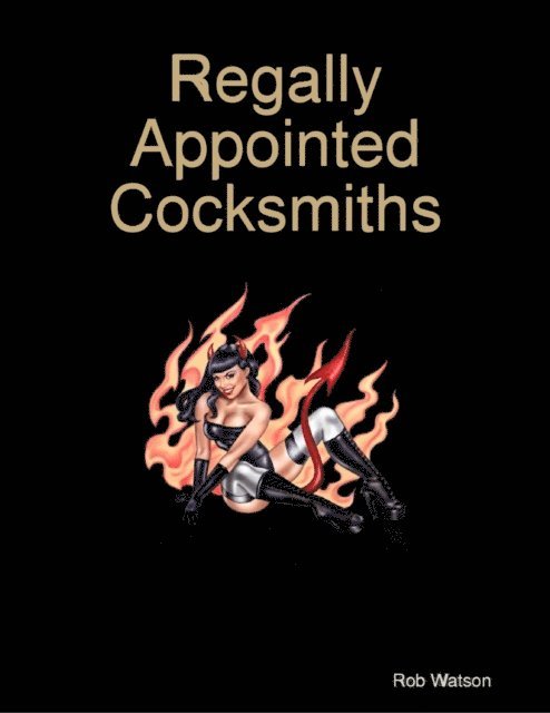 Rob Watson - Regally Appointed Cocksmiths Party, E-bok