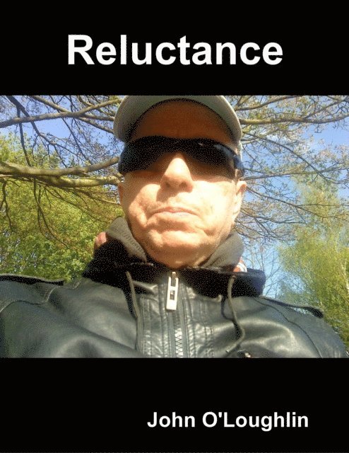 John O'Loughlin - Reluctance, E-bok