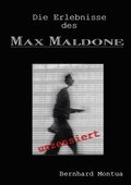 Die Erlebnisse des Max Maldone