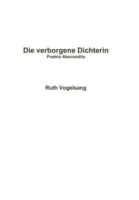 Ruth Vogelsang - Poetria Abscondita, Inbunden