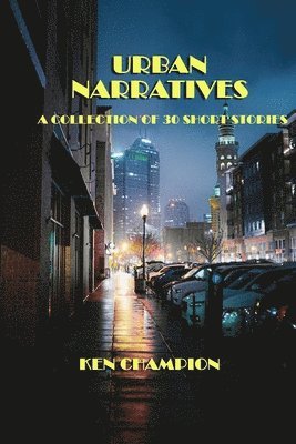 Ken Champion - Urban Narratives, Häftad