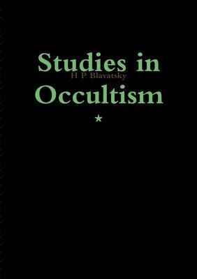 H. P. Blavatsky - Studies in Occultism, Häftad