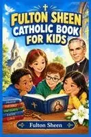 Fulton Sheen - Fulton Sheen Catholic Book for Kids, Häftad. Tillgänglighet: Tillfälligt slut