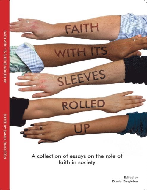 Daniel Singleton - Faith With Its Sleeves Rolled Up, E-bok