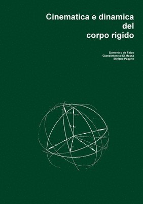 Domenico de Falco - Cinematica e dinamica del corpo rigido, Häftad