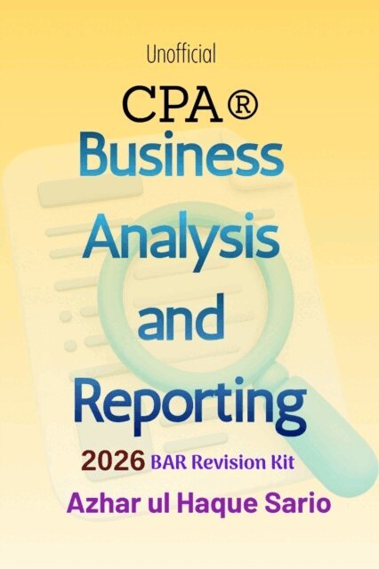 Azhar ul Haque Sario - Unofficial CPA(R) Business Analysis and Reporting 2026, E-bok. Tillgänglighet: Lägg i varukorg