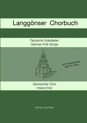 Werner Jung-Faber - Langgonser Chorbuch fur Gemischten Chor, Häftad