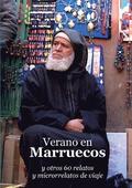 Verano en Marruecos y otros 60 relatos y microrrelatos de viaje