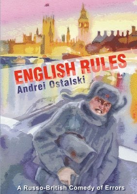 Andrei Ostalski - English Rules: A Russo-British Comedy of Errors, Häftad. Tillgänglighet: Lägg i varukorg