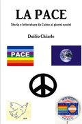 LA PACE - Storia e letteratura da Caino ai giorni nostri