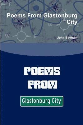 John Badham - Poems From Glastonburg City, Häftad