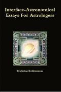 Interface-Astronomical Essays for Astrologers.