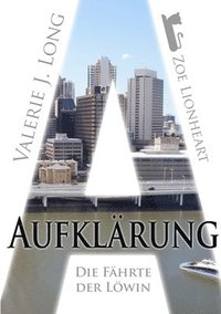 Die Fahrte der Lowin II: Aufklarung