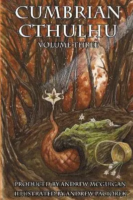 Andrew McGuigan, Andrew Paciorek - Cumbrian Cthulhu Volume Three, Häftad. Tillgänglighet: Tillfälligt slut