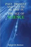 Past, Present and Future as Time in the Age of Science