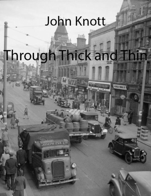 John Knott - Through Thick and Thin, E-bok