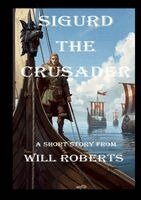 Will Roberts - Sigurd the Crusader, Häftad. Tillgänglighet: Lägg i varukorg