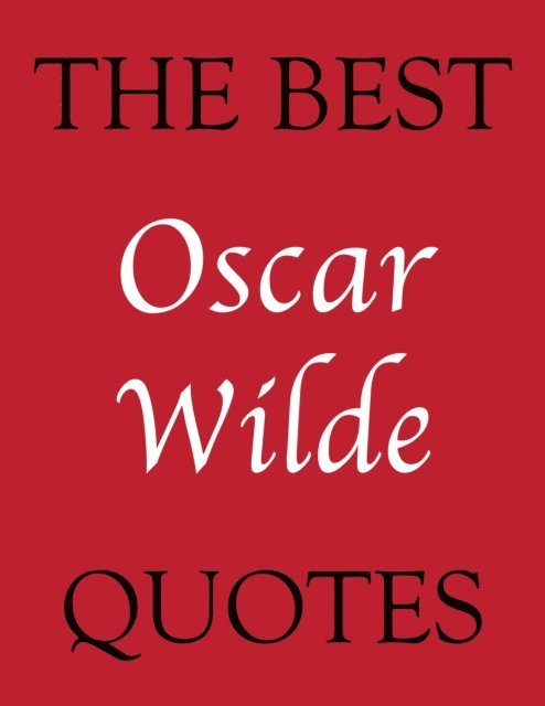 James Alexander - Best Oscar Wilde Quotes, E-bok