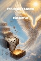Ewa Mayer - Pod RĘkĘ Z Losem, Häftad