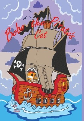 Lisa Jones - Bobo the Pirate's Cat, Inbunden