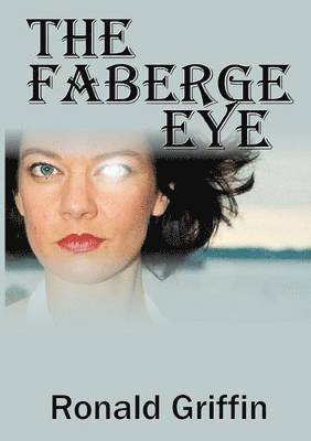 Ronald Griffin - Faberge Eye, Häftad. Tillgänglighet: Lägg i varukorg