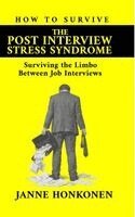 Janne Honkonen - How to Survive the Post Interview Stress Syndrome, Inbunden. Tillgänglighet: Lägg i varukorg