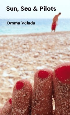 Omma Velada - Sun, Sea & Pilots, Häftad. Tillgänglighet: Lägg i varukorg