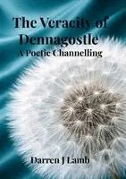Darren J Lamb - Veracity of Dennagostle A Poetic Channelling, Häftad. Tillgänglighet: Lägg i varukorg