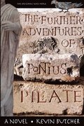 Further Adventures of Pontius Pilate