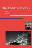 Nick Monks - Fertilizer Factory, Häftad. Tillgänglighet: Lägg i varukorg