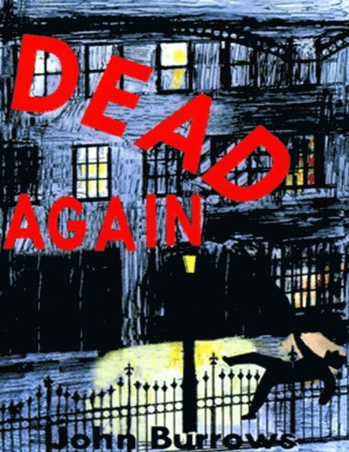 John Burrows - Dead Again, E-bok