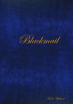 Nicole Willard - Blackmail, Häftad