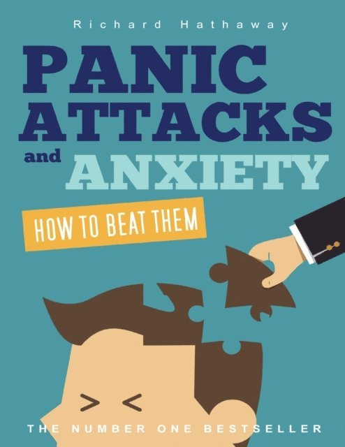 Richard Hathaway - Panic Attacks and Anxiety - How to Beat Them, E-bok. Tillgänglighet: Lägg i varukorg