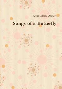 Songs of a Butterfly