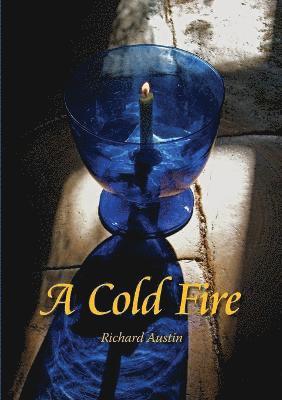 Richard Austin - Cold Fire, Häftad. Tillgänglighet: Lägg i varukorg