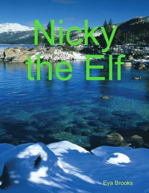 Eva Brooks - Nicky the Elf, E-bok