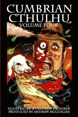 Andrew McGuigan, Andrew Paciorek - Cumbrian Cthulhu Volume Four, Häftad. Tillgänglighet: Tillfälligt slut