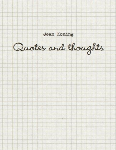 Jean Koning - Quotes and Thoughts, E-bok