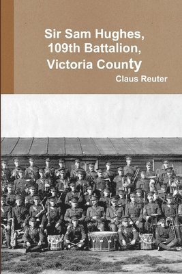 Claus Reuter - Sam Hughes, 109th Battalion, Häftad. Tillgänglighet: Lägg i varukorg