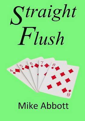Mike Abbott - Straight Flush, Häftad
