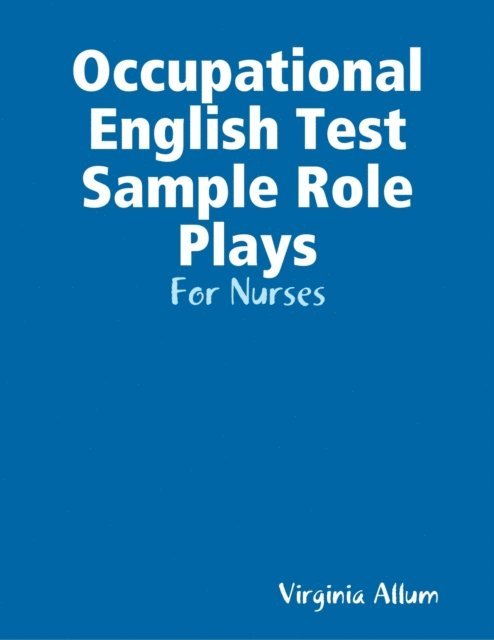 Virginia Allum - Occupational English Test Sample Role Plays - For Nurses, E-bok