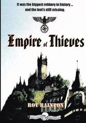 Roy Bainton - Empire of Thieves, Häftad. Tillgänglighet: Lägg i varukorg