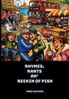 Mark Winters - Rhymes, Rants an' Reekin' of Pish, Häftad. Tillgänglighet: Lägg i varukorg