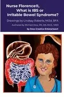Nurse Florence(R), What is IBS or Irritable Bowel Syndrome?