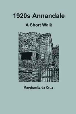 Marghanita da Cruz - 1920s Annandale: A Short Walk, Häftad. Tillgänglighet: Lägg i varukorg