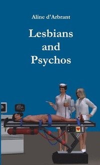 Lesbians and Psychos
