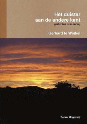 Gerhard te Winkel - Het Duister Aan De Andere Kant, Häftad. Tillgänglighet: Lägg i varukorg