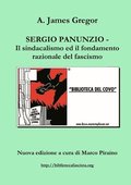 Sergio Panunzio - Il Sindacalismo Ed Il Fondamento Razionale Del Fascismo
